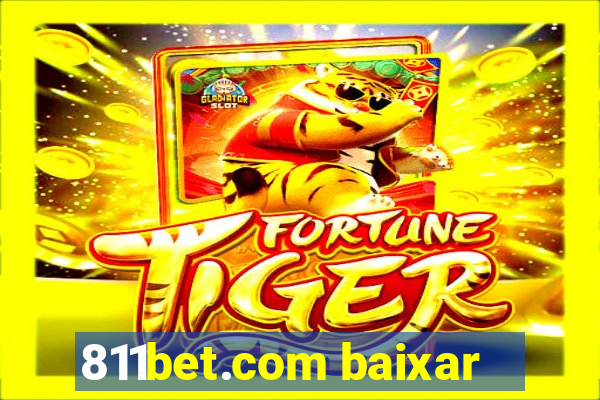 811bet.com baixar